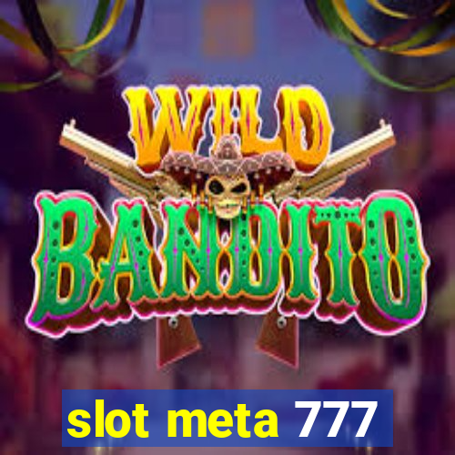 slot meta 777